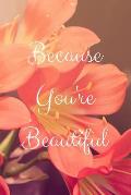 Because You're Beautiful