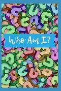 Who Am I: Guided Prompts for Exploring Your Worldview