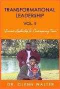 Transformational Leadership: Volume II