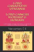 Lord Ganapathy Upasana! Lord Ganesh Worship & Homam!: Lord Ganesh Angelic Assistance & Worship! Ganapathy Pooja & Homam!