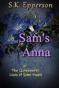 Sam's Anna: or The (Impossible) Lives of Some People