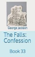 The Falls: Confession: Book 33