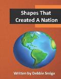 Shapes That Created A Nation