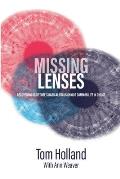 Missing Lenses: Recovering Scripture's Radical Focus on Our Common Life in Christ