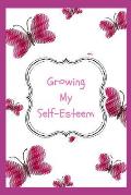 Growing My Self Esteem