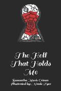 The Hell That Holds Me