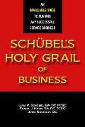 Sch?bel's Holy Grail of Business
