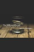 The Millennial Script: Instructions from the Spirit