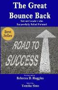 The Great Bounce Back: Servant Leaders Who Successfully Failed Forward