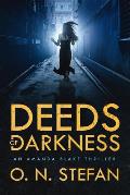 Deeds of Darkness: An Amanda Blake thriller with a massive twist.