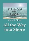 All the Way into Shore