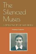 The Silenced Muses: A Story About Life. Not Death.