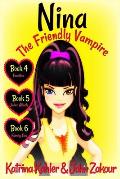 NINA The Friendly Vampire - Books 4, 5 & 6