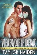 Werewolf Epidemic: A Louisiana Doctor Paranormal Romance