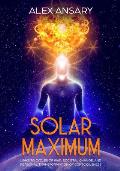 Solar Maximum: Links to Cycles of war, Societal Change, and Personal Transformation of Consciousness