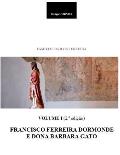 Familias Da Ilha Terceira - Volume I (2.a Edi??o): Francisco Ferreira Dormonde E Dona Barbara Gato