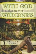 With God in the Wilderness: William Bradford's History of Plymouth Plantation Retold for Young People