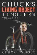 Chuck's Living Object Tinglers: Volume 24