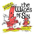 The Wages of Sin: Vol. IV