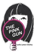 The Pink Gun