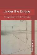 Under the Bridge: The Adventures of Emily Anne, Vol. 4