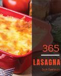 Lasagna 365 Enjoy 365 Days with Amazing Lasagna Recipes in Your Own Lasagna Cookbook book 1