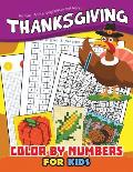 Thanksgiving Color by Number for Kids: Education Game Activity and Coloring Book for Toddlers & Kids