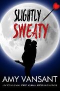 Slightly Sweaty: A Classic Romantic Comedy