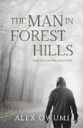 The Man In Forest Hills