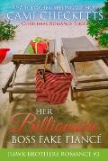 Her Billionaire Boss Fake Fianc?: Christmas Romance Series