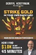 Strike Gold in Your Own Backyard: How I Find $10k in Any Business in 45 Minutes