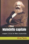 Maledetto capitale: esegesi critica del Marx economista
