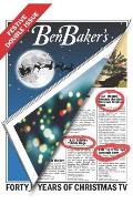 Ben Baker's Festive Double Issue: Forty Years Of Christmas TV