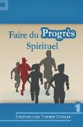 Faire du Progr?s Spirituel: volume Un