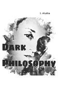 Dark Philosophy