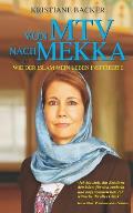 Von MTV Nach Mekka: Wie Der Islam Mein Leben Inspirierte