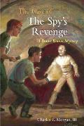 The Case of the Spy's Revenge: A Brains Benton Mystery