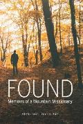 Found: Memoirs of a Mountain Missionary