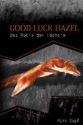 Good Luck Hazel: Das Motiv Der F?chsin