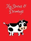 My Stories & Drawings: Black and White Cow Writing and Drawing Book for 4-7 year olds