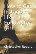 How to Get Instagram Likes and Follows for $1!!