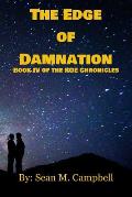 The Edge of Damnation: Book IV of the Roe Chronicles