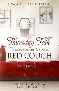 Ilva & Celeste Presents: Thursday Talk on the Red Couch Vol. 1