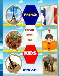 French Picture Book for Kids: Basic French Words for Advanced Kids