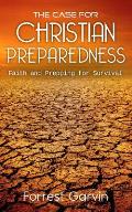 The Case for Christian Preparedness - Faith and Prepping for Survival