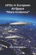 UFOs IN EUROPEAN AIRSPACE: More Evidence