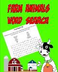 Farm Animals Word Search: Farm Animals and Other Things on the Farm. Word Search Puzzle