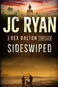 Sideswiped: A Rex Dalton Thriller