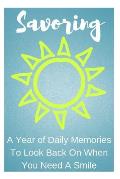 Savoring: A Year of Memories to Look Back on When You Need a Smile