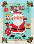 Merry Christmas Coloring Books for Kids ages 4-8: Activity and Coloring Book for Toddlers & Kids
